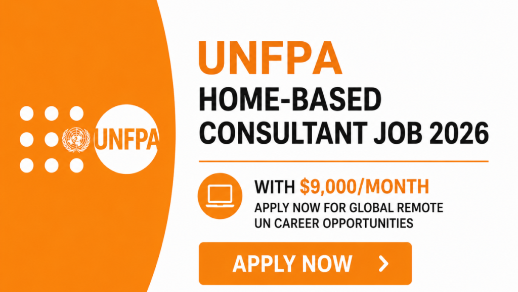 UNFPA Home-Based Consultant Opportunities 2026: Land an Elite Remote UN Career with Top-Tier Remuneration