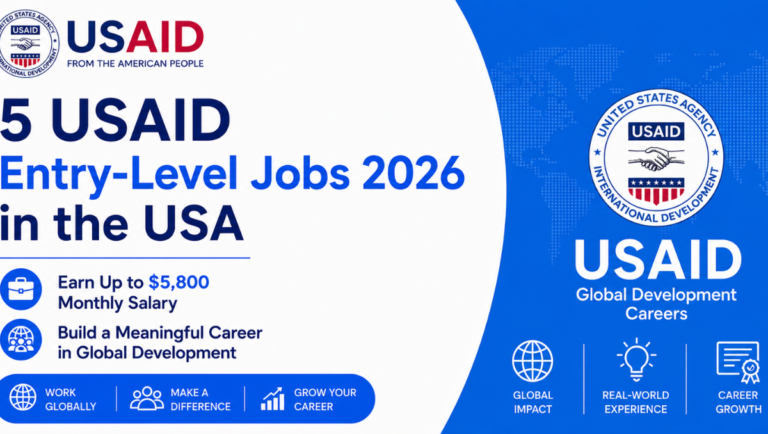 USAID Entry-Level Careers 2026: 5 Pathways to Earn Up to $5,800 Monthly in Global Development