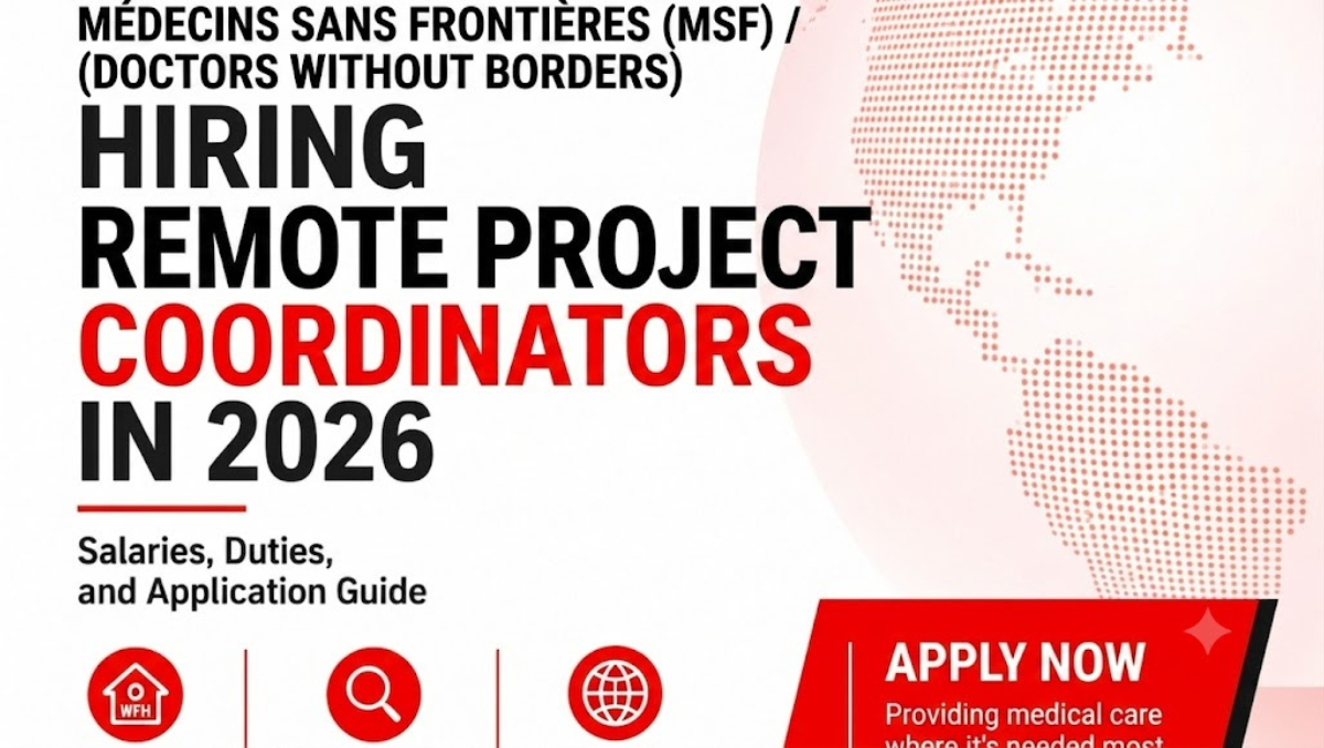 MSF Humanitarian Recruitment 2026: Open Field Project Manager Vacancies, Salary Scales & Full Application Guide