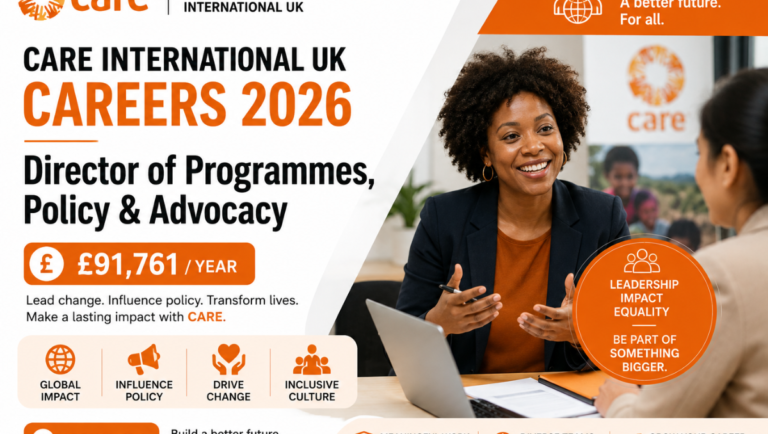 CARE International UK Careers 2026: Director of Programmes, Policy & Advocacy (£91,761/Yr)