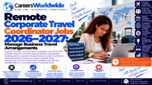 Remote Corporate Travel Coordinator Jobs 2026–2027: Manage Business Travel Arrangements